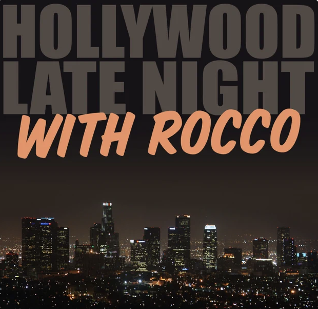 Hollywood Late Night with Rocco
