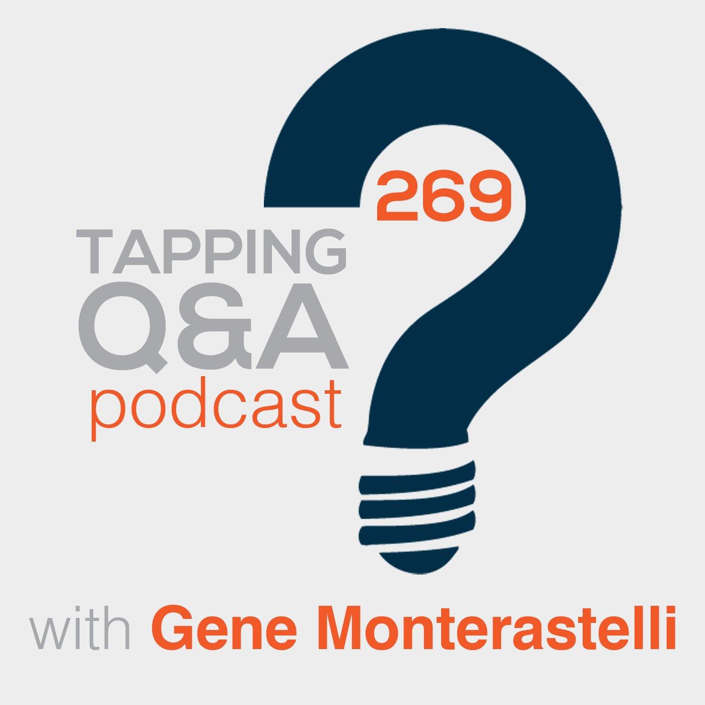 Tapping Q & A - Getting the most out of tapping and EFT