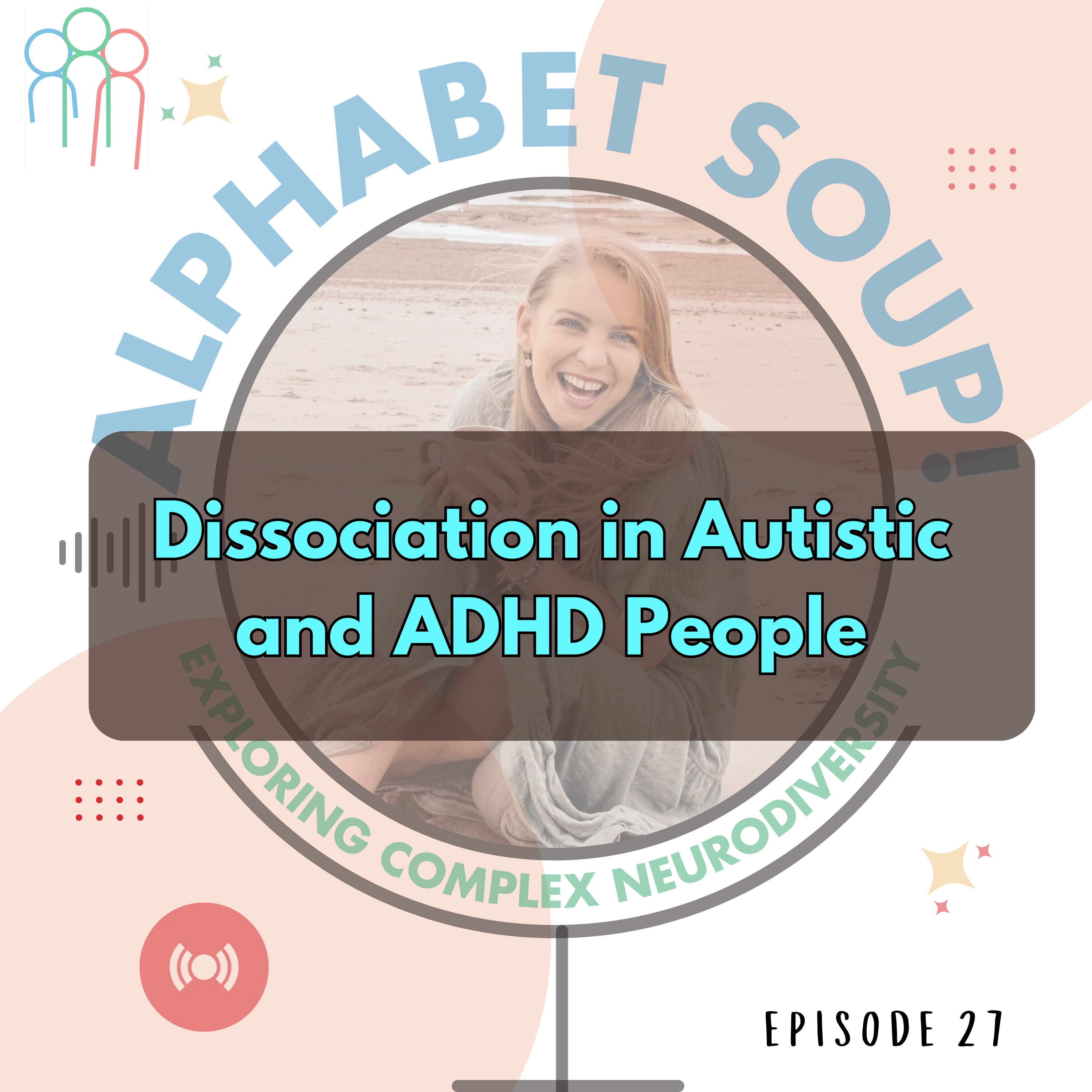 Alphabet Soup! Exploring Complex Neurodiversity