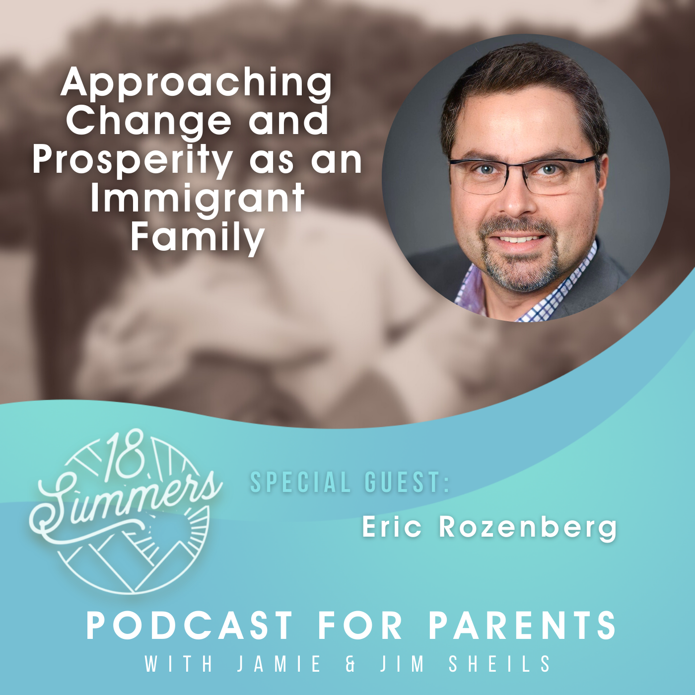 18 Summers: Podcast for Parents