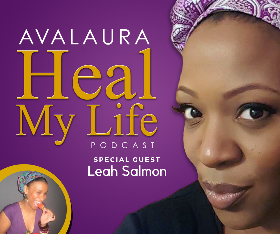 Ep15 Healing Power of Foods with Special Guest Leah Salmon