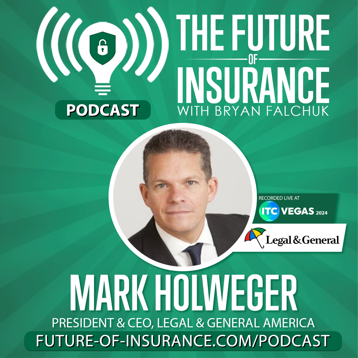 The Future of Insurance – Mark Holweger, CEO, Legal & General America (Live from ITC 2024)