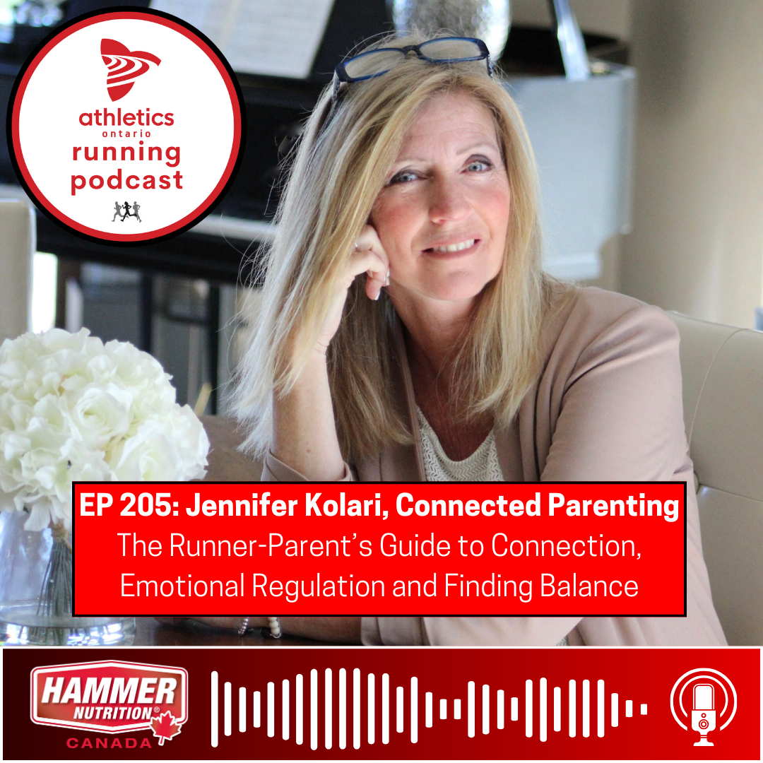 EP 205: Jennifer Kolari, Connected Parenting - The Runner-Parent's Guide to Connection, Emotional Regulation and Finding Balance