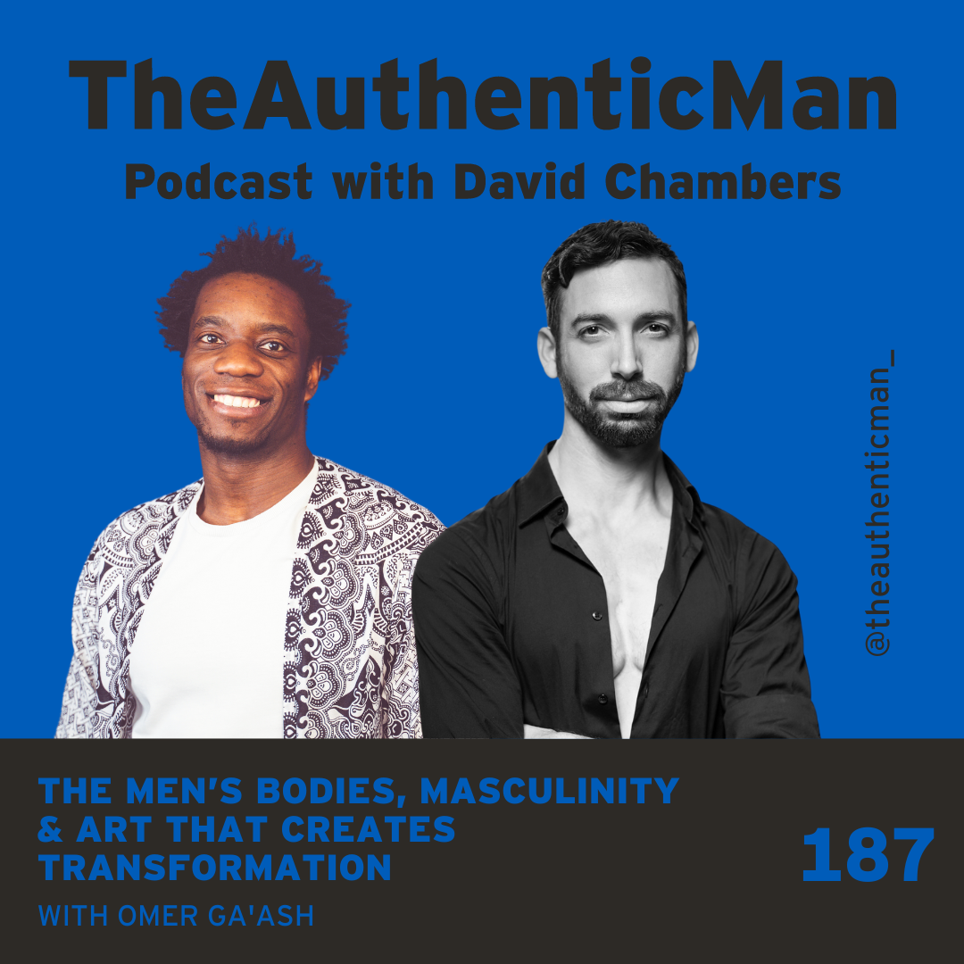 The Authentic Man Podcast with David Chambers