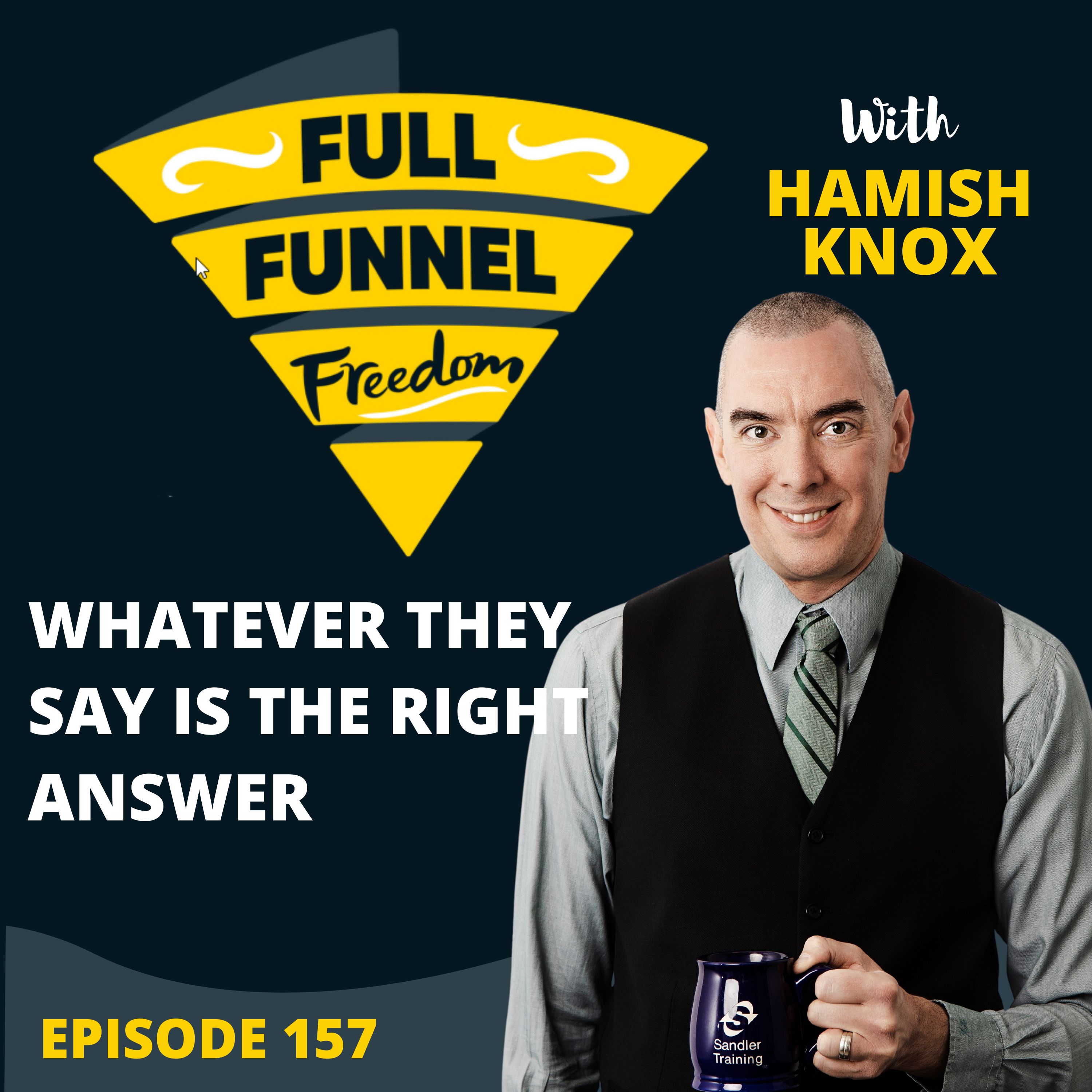 157. Whatever They Answer, They are Right