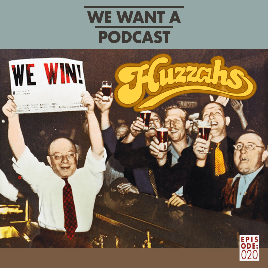 We Want A Podcast