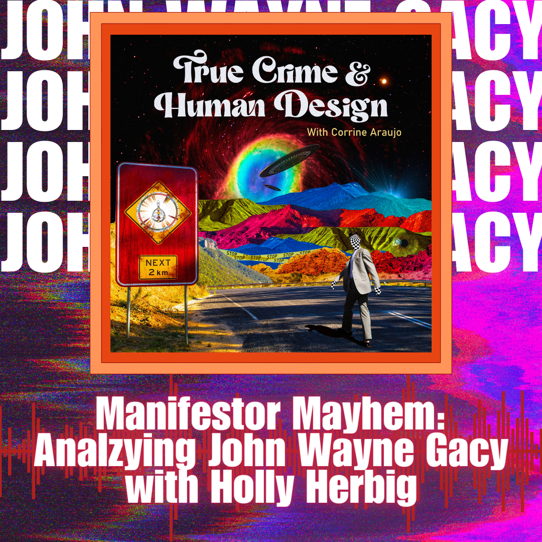 True Crime & Human Design