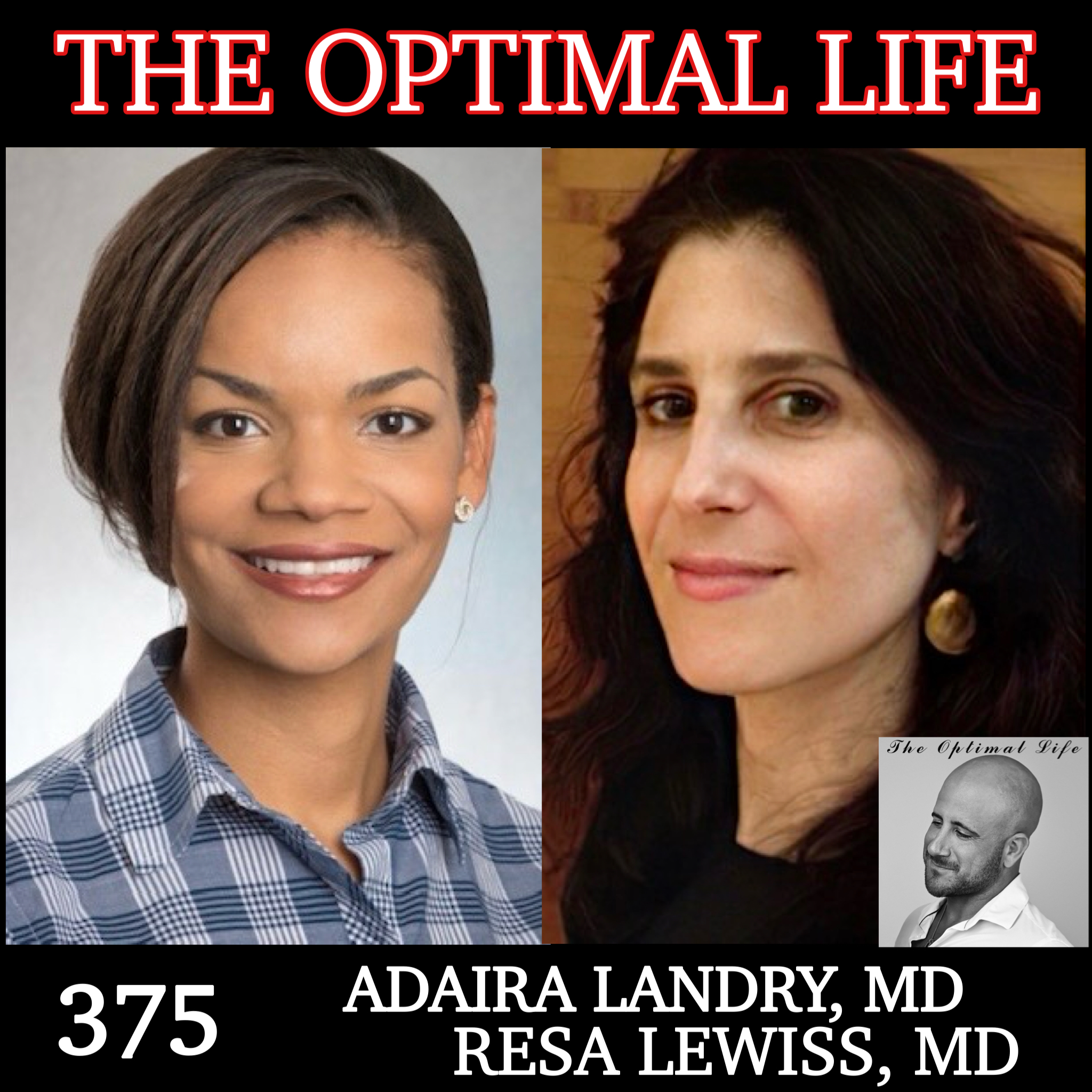 Ep. 375 - Dr. Adaira Landry and Dr. Resa Lewiss :: How Small Actions Lead to Big Results