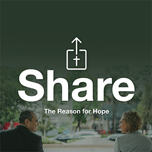 SHARE: The Reason for Hope - Be Prepared