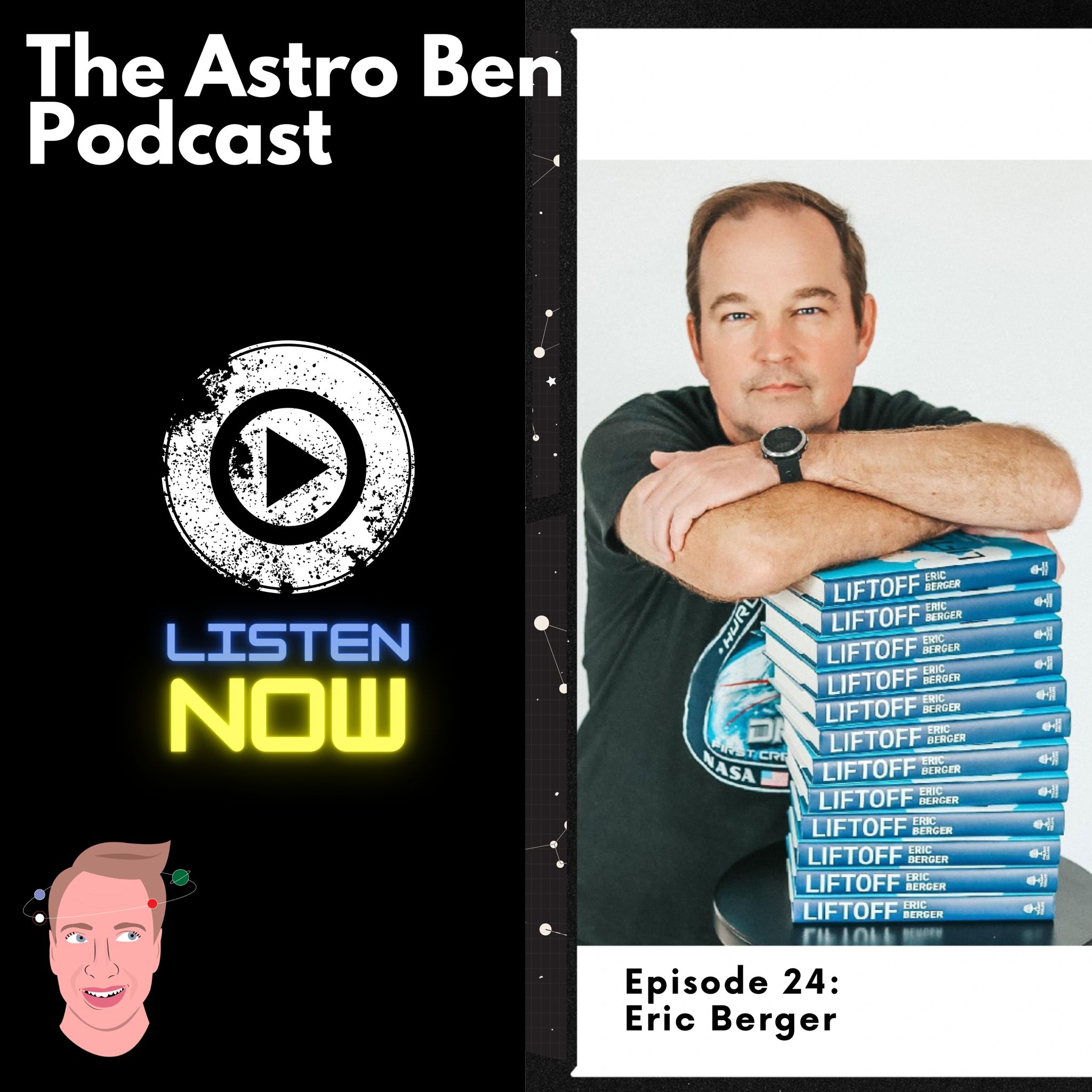 Eric Berger: Senior Space Editor at Ars Technica and Author of Liftoff (Elon Musk and the Desperate Early Days That Launched SpaceX)
