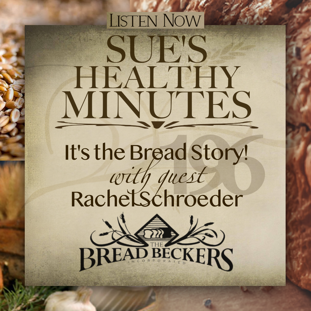 196: It's the Bread Story, with guest, Rachel Schroeder