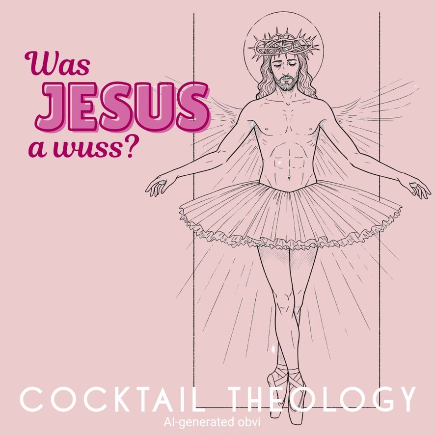 Was Jesus A Wuss?