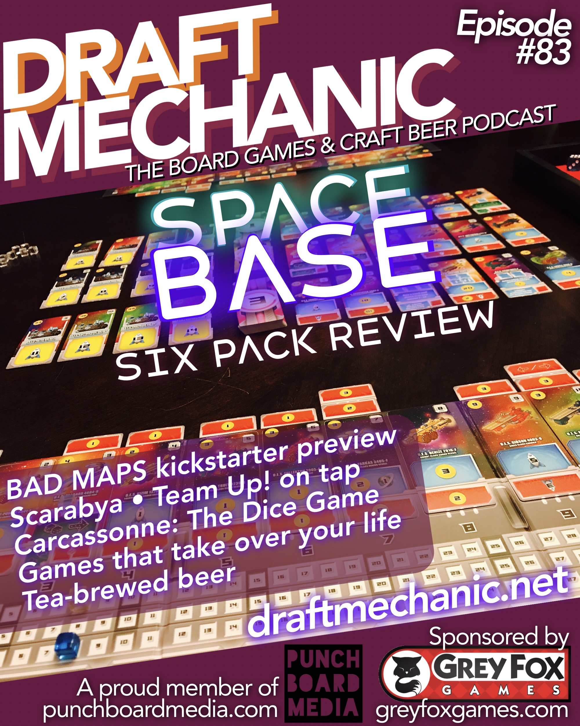#83: Space Base six-pack; Bad Maps preview; Team UP on tap