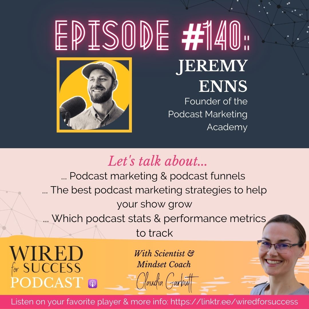 Podcast marketing mastery with Jeremy Enns | Episode #140