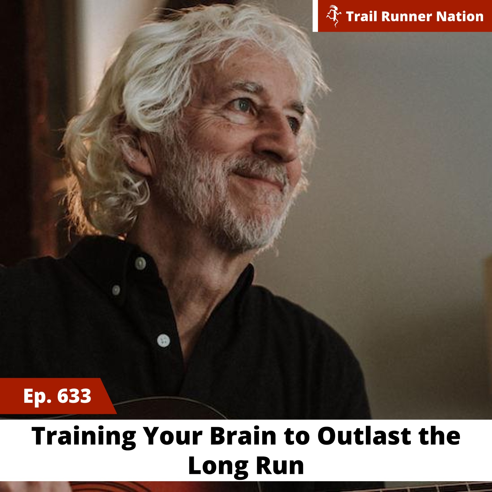 EP 633: Training Your Brain to Outlast the Long Run