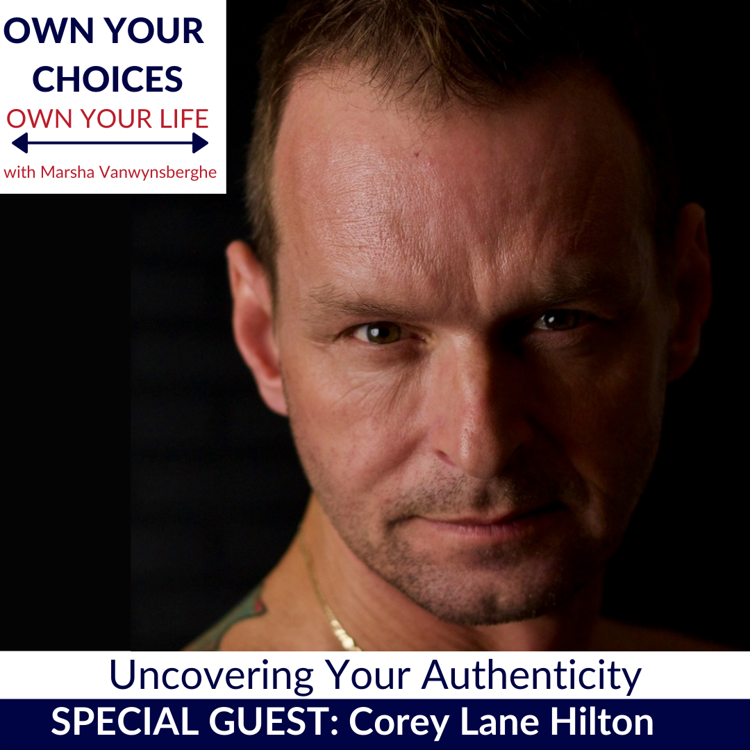 Uncovering Your Authenticity with Corey Lane Hilton