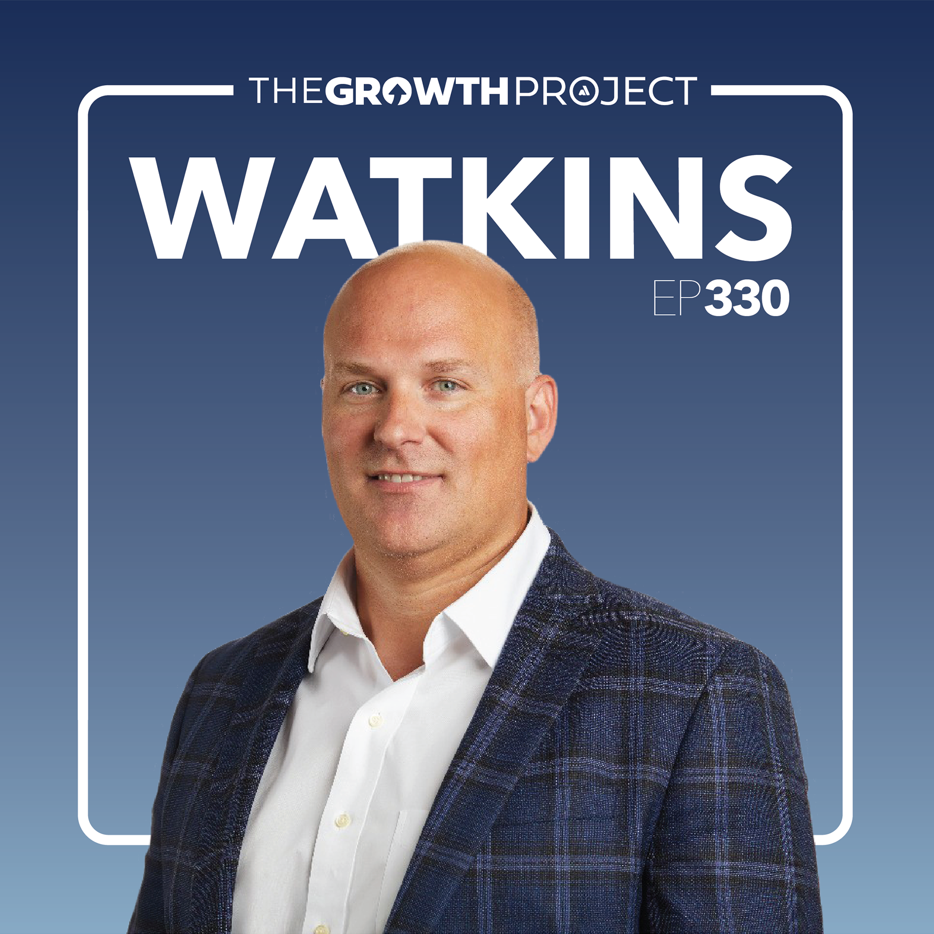Episode 330: Culture is the Advantage with Scott Watkins