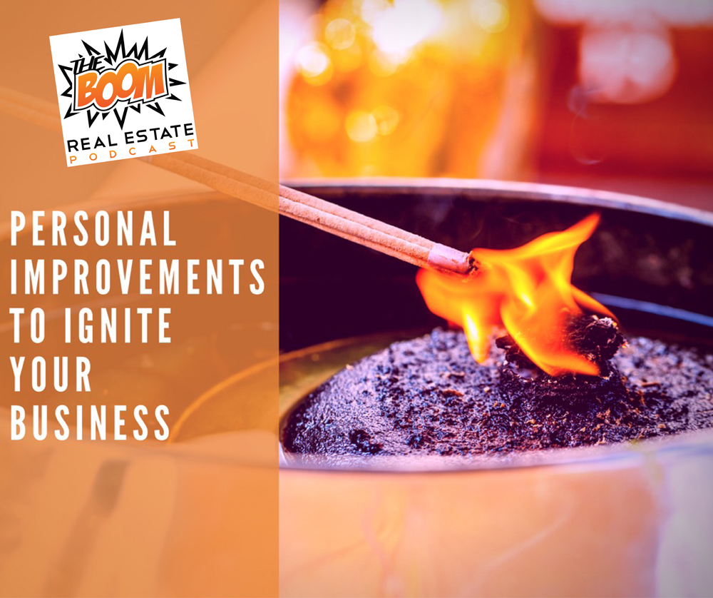 Episode 067 - Personal Improvements to Ignite Your Business Revisited