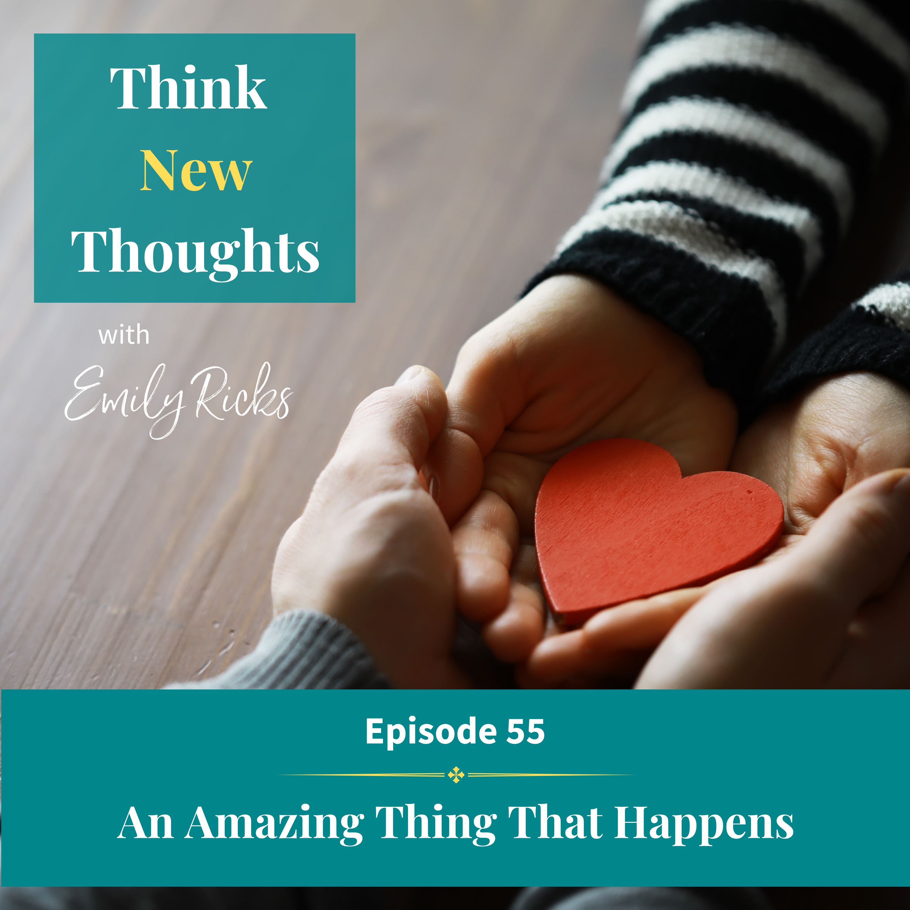 Ep 55:  An Amazing Thing That Happens