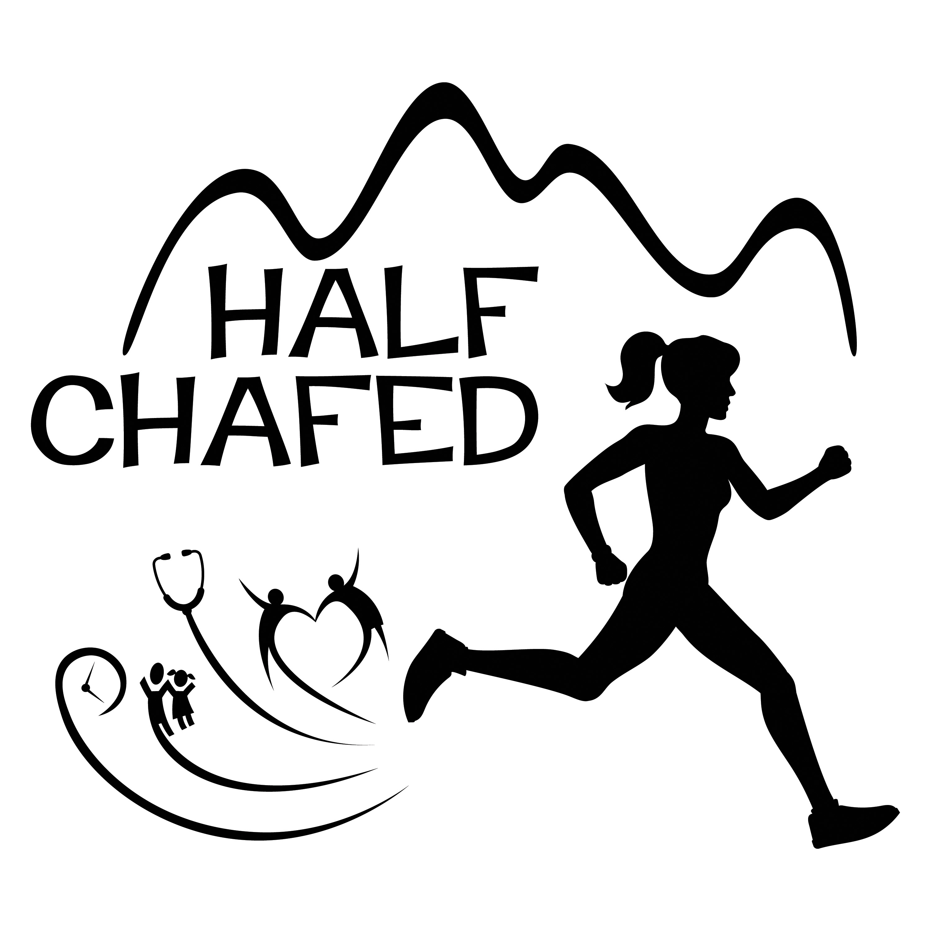 Half Chafed