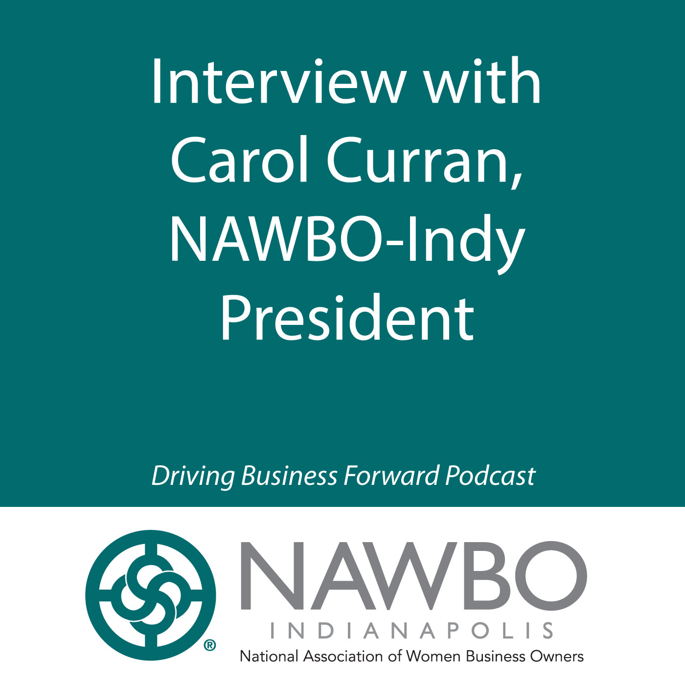 Driving Business Forward: NAWBO-Indianapolis\' Podcast
