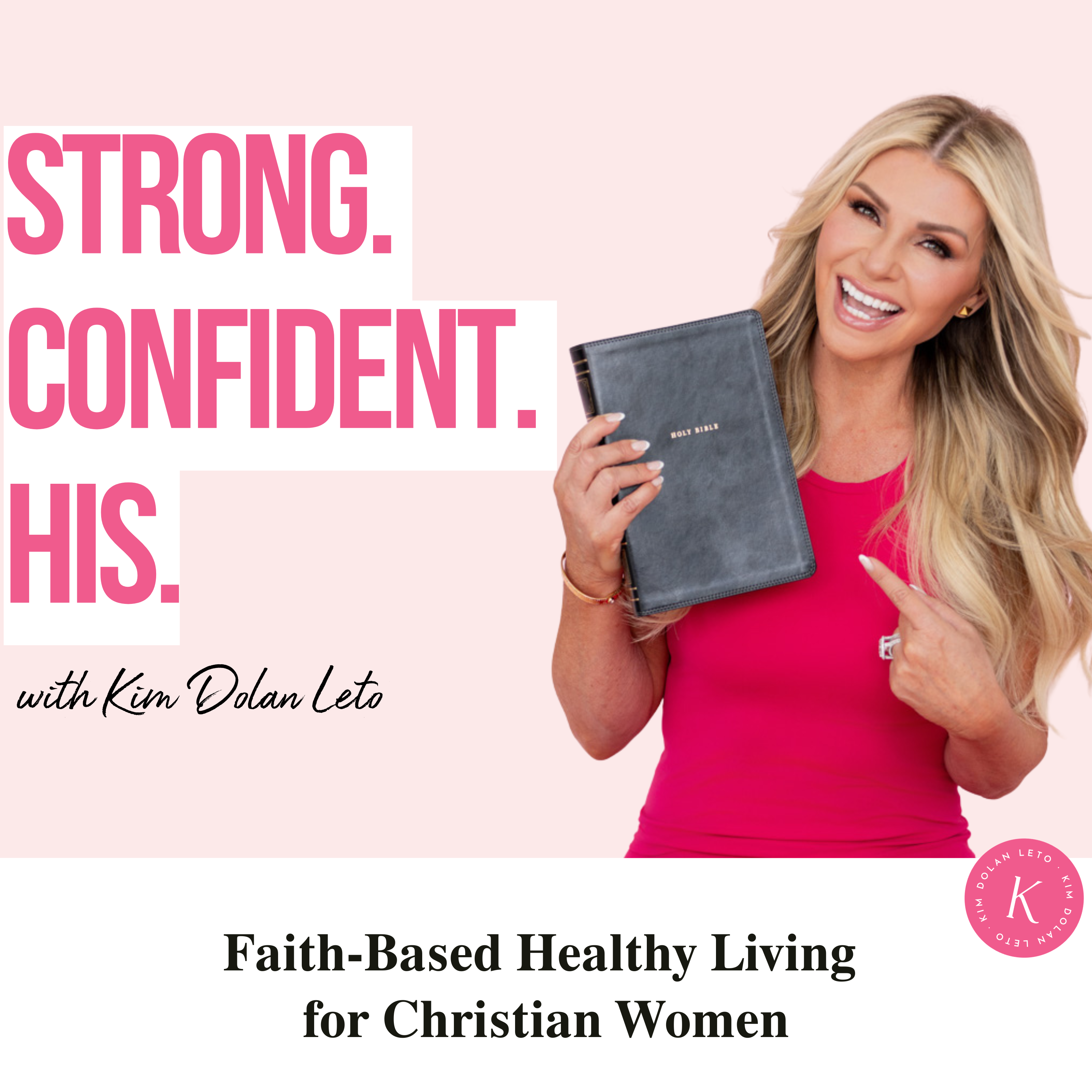 Strong. Confident. His. | Christian Fitness, Faith-Based Motivation, Biblical Health & Confidence for Women