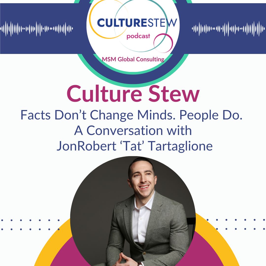 Facts Don't Change Minds. People Do. A Conversation with JonRobert 'Tat' Tartaglione