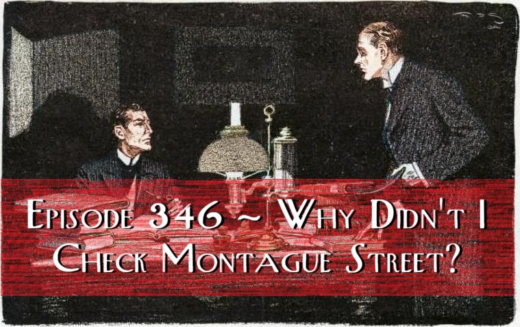 Why Didn't I Check Montague Street?