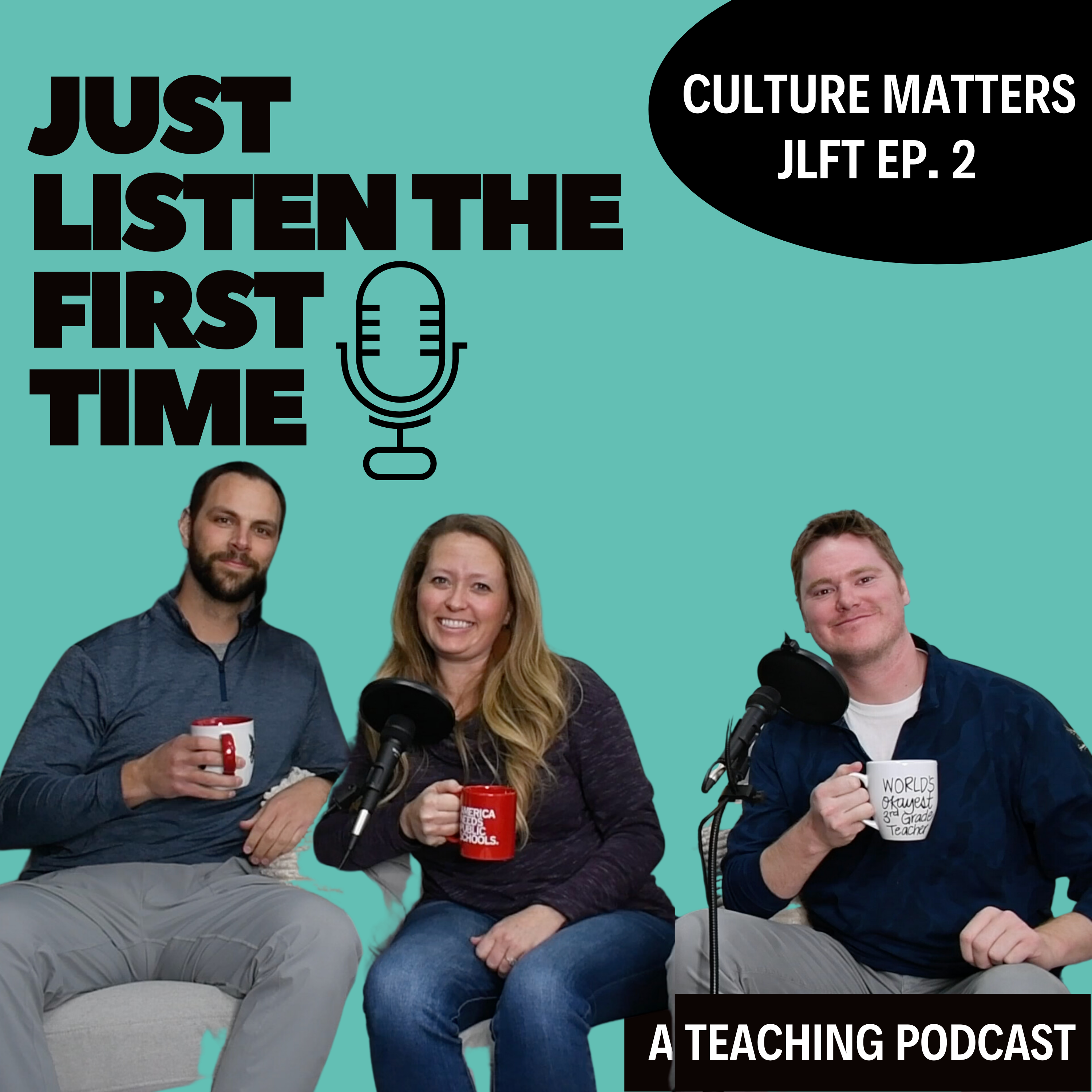 Just Listen the First Time | A Teaching Podcast