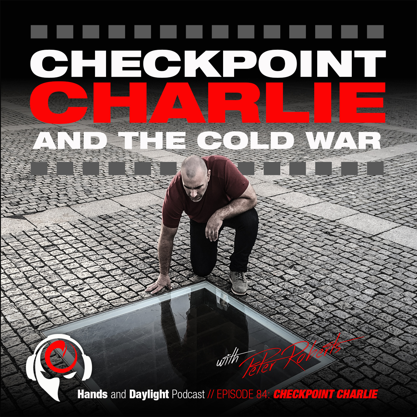 E84: CHECKPOINT CHARLIE AND THE COLD WAR