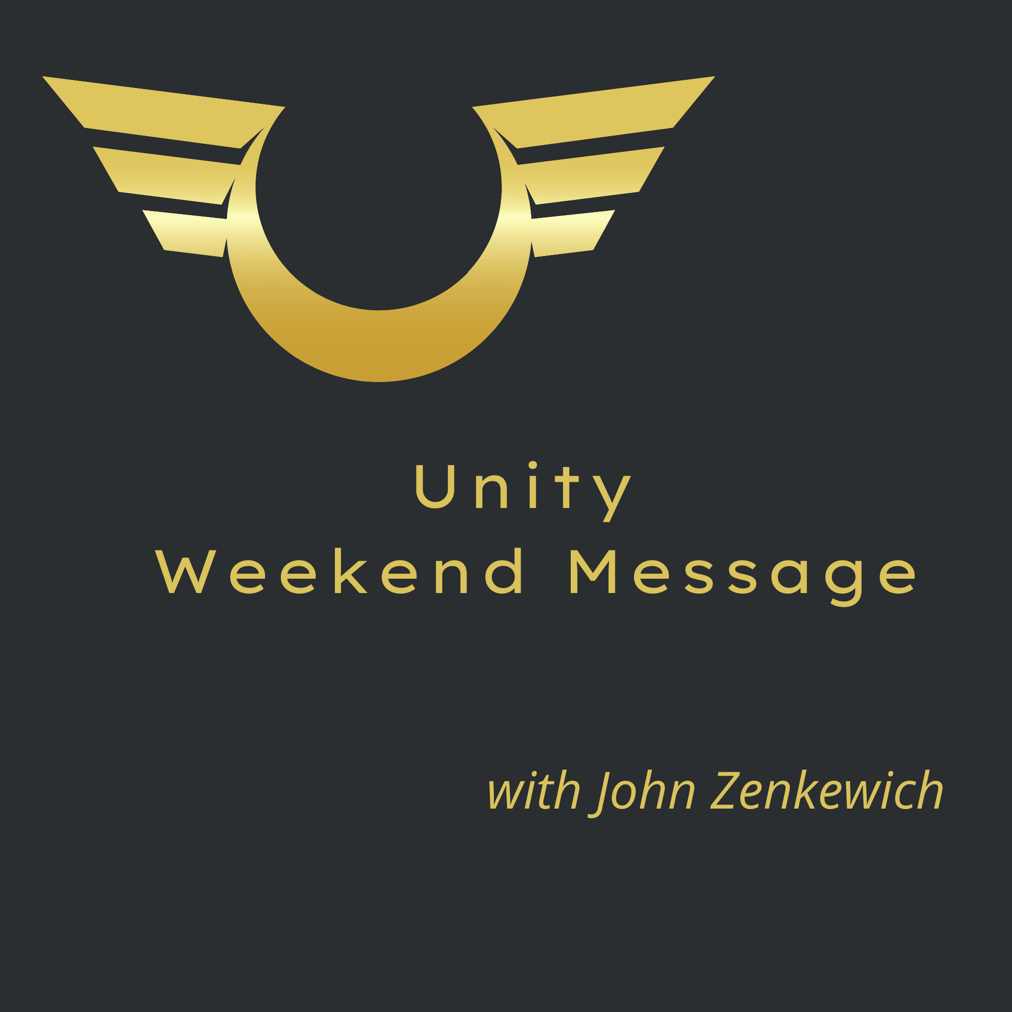 Unity Weekend Message