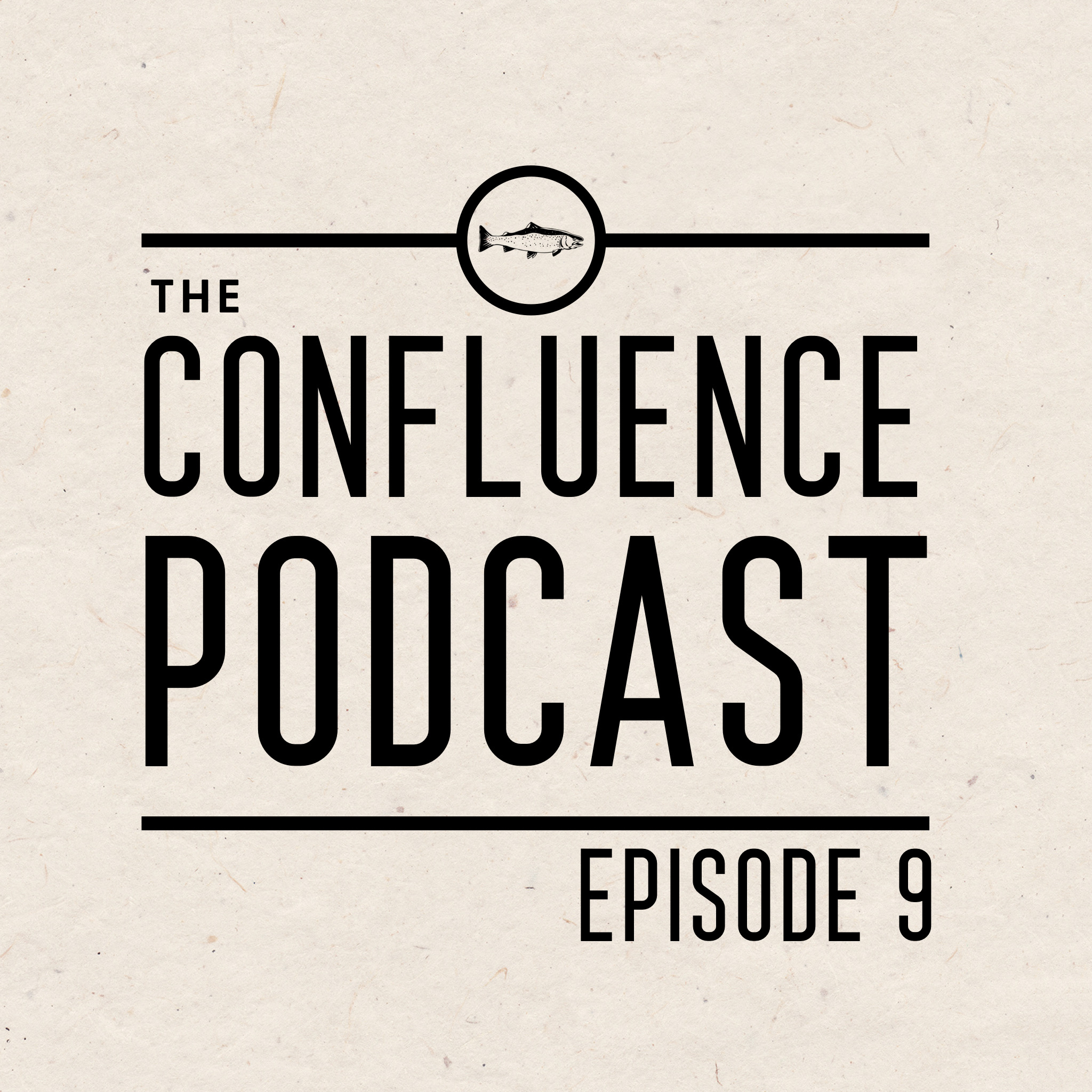 Episode 9: Steelhead Secrets, Methods, & Much More!