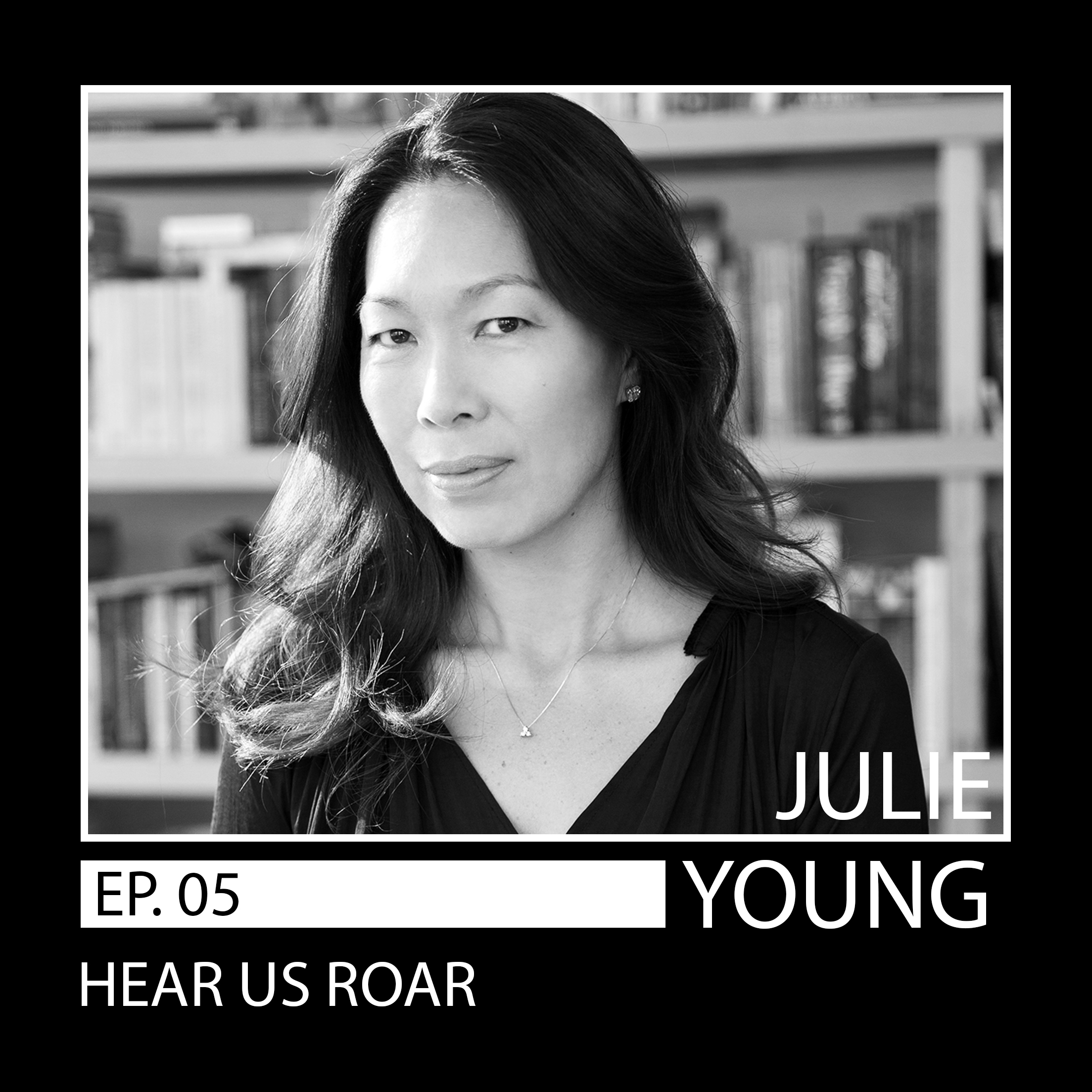 05: Julie Young // Be a Dream Maker