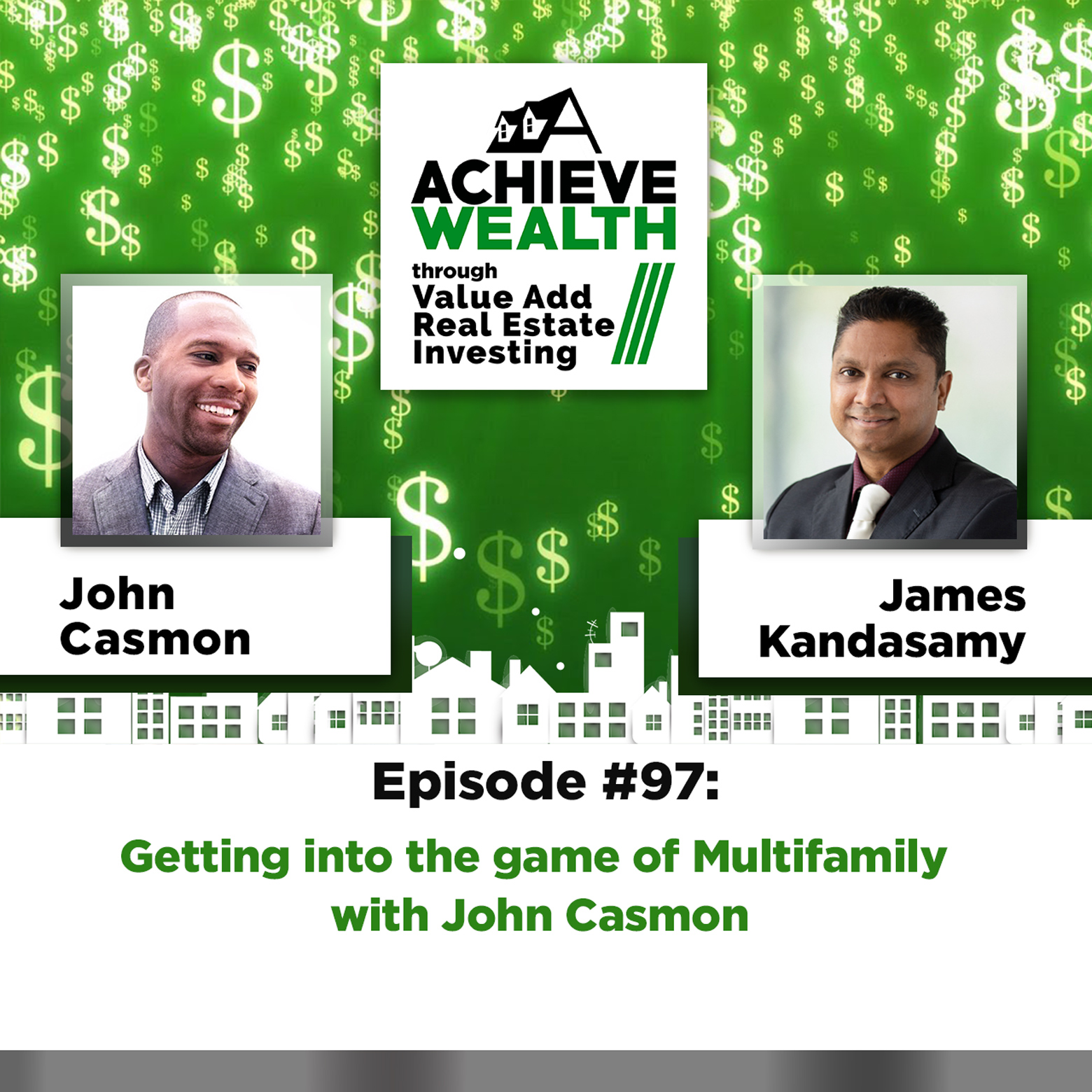 Achieve Wealth Through Value Add Real Estate Investing Podcast