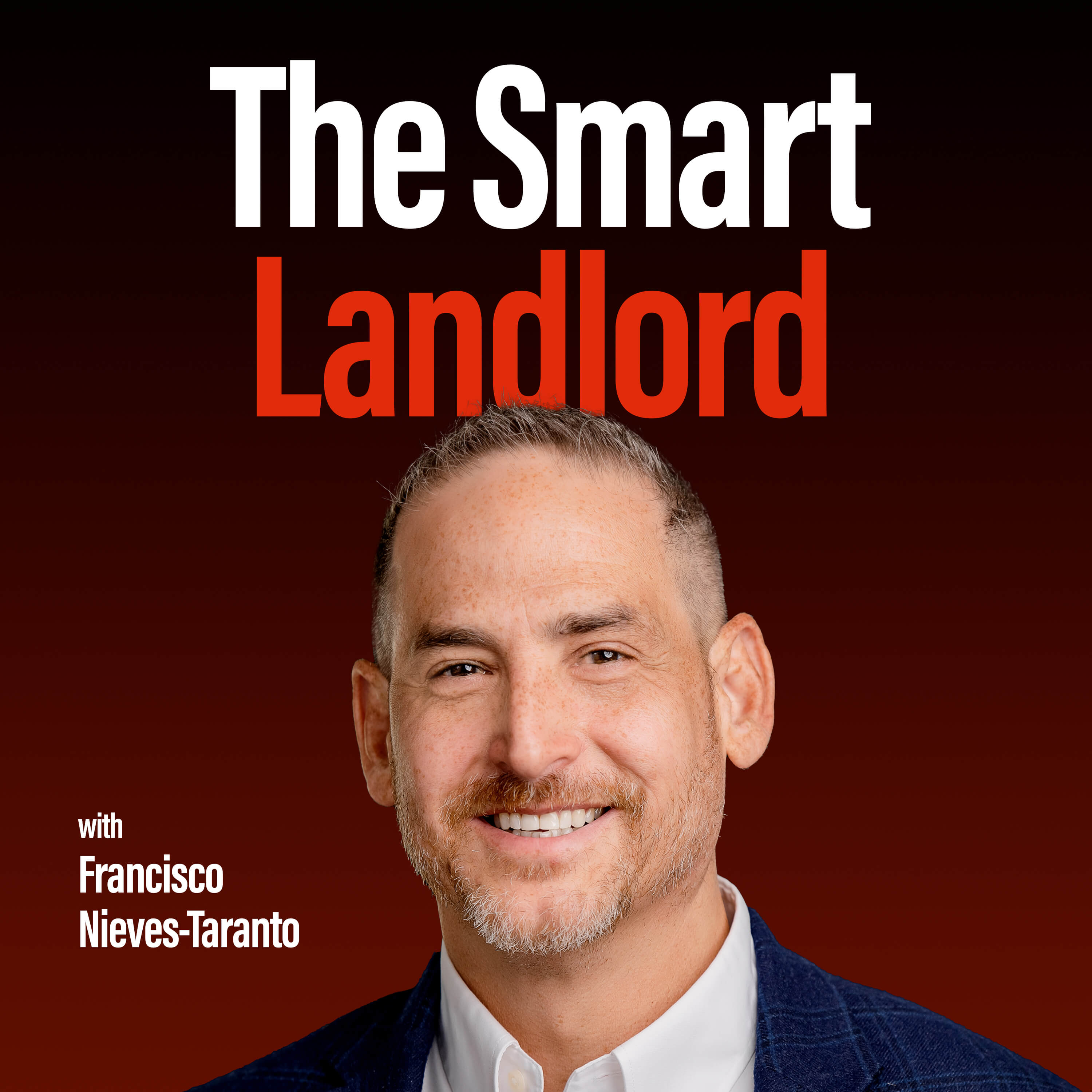 The Smart Landlord: Smarter Property Management and Higher Rental Profits