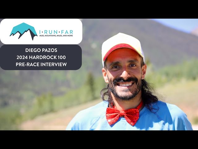 Diego Pazos Pre-2024 Hardrock 100 Interview