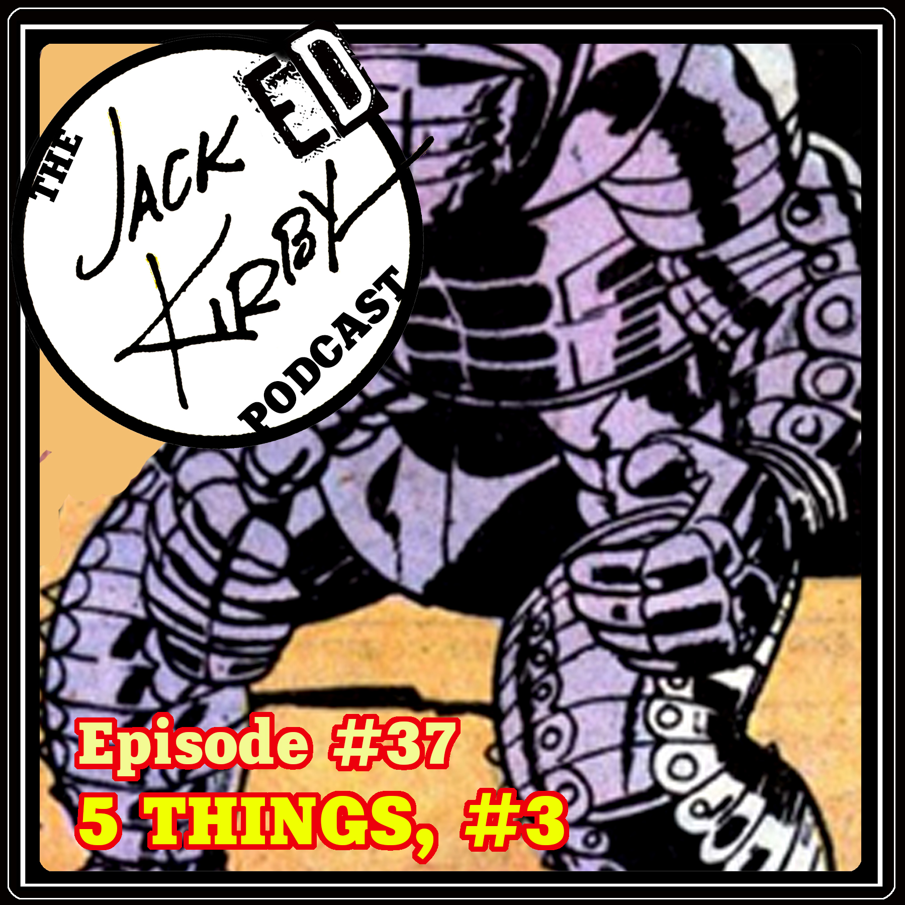 Episode 37- “5 Things, #3”
