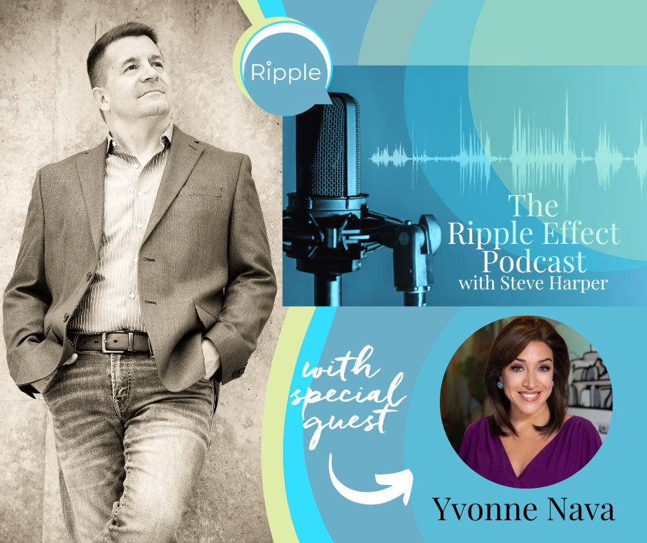 The Ripple Effect Podcast with Steve Harper