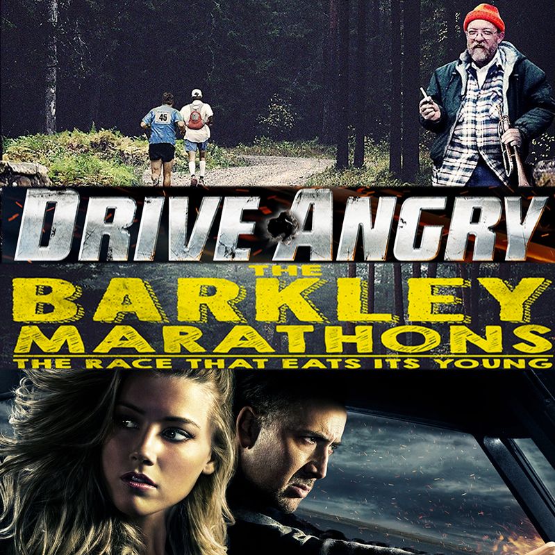 Week 039: (Drive Angry (2011), The Barkley Marathons: The Race That Eats Its Young (2014), The Invitation (2015))
