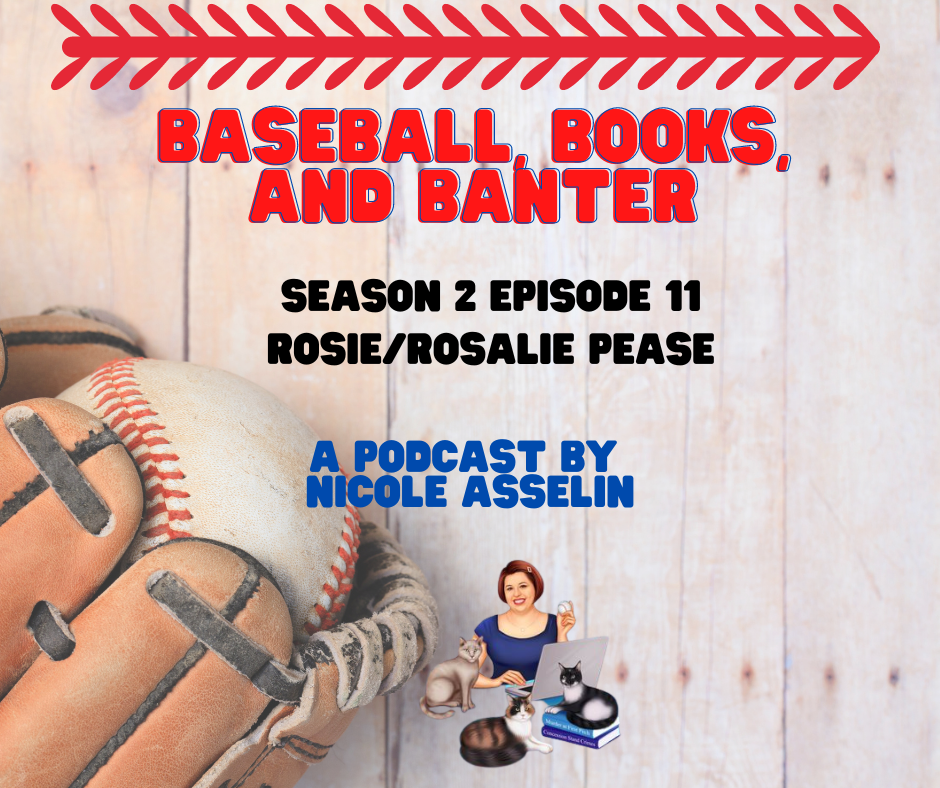 Baseball, Books, and Banter: A Podcast by Nicole Asselin