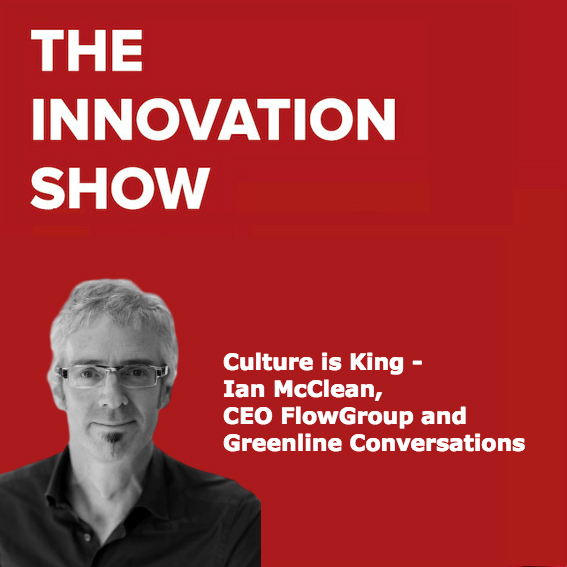 Culture Kills Strategy, Killer Interview - Ian McClean, CEO FlowGroup