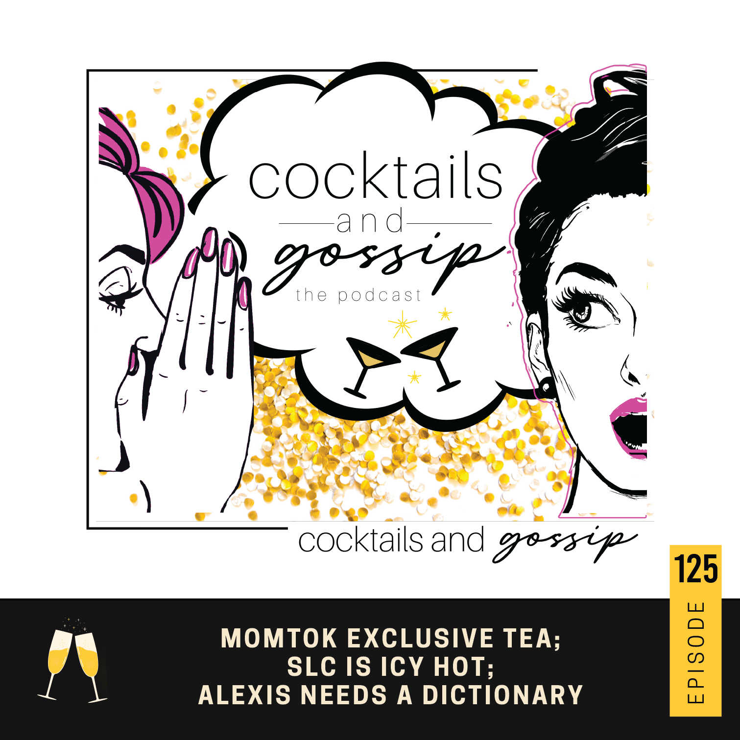 125. Momtok exclusive tea; SLC is icy hot; Alexis needs a dictionary