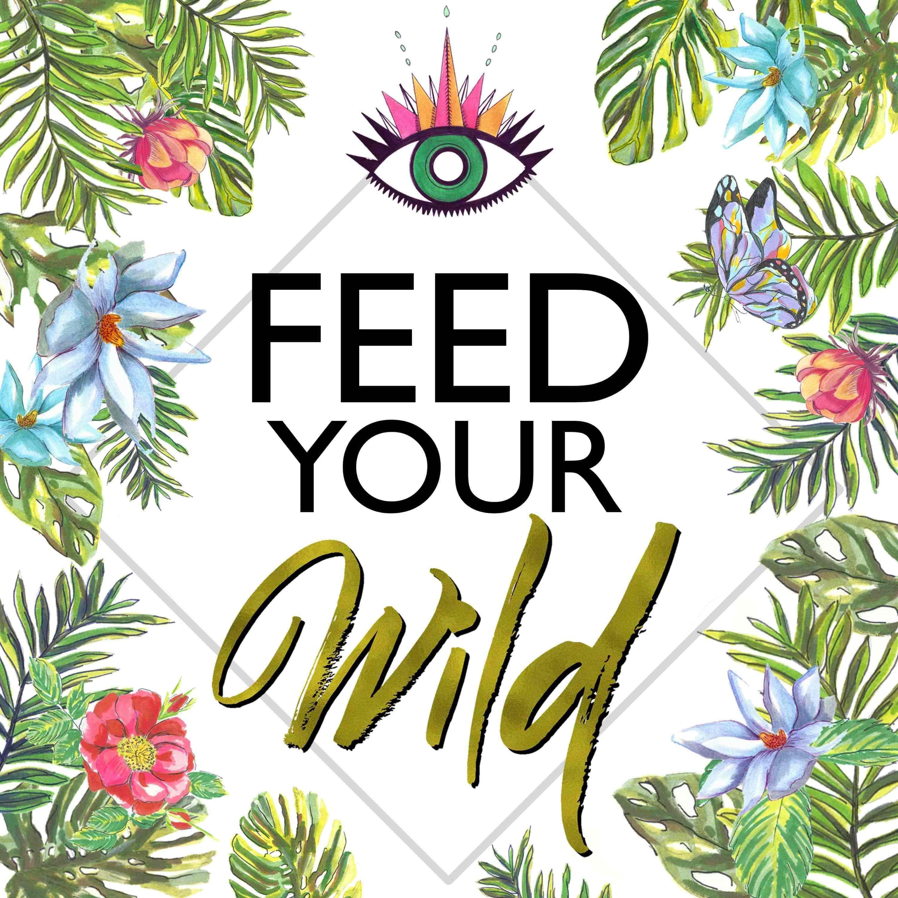 Feed Your Wild- Intuitive Healing, Akashic Records, Astrology for Healers, Holistic Healing