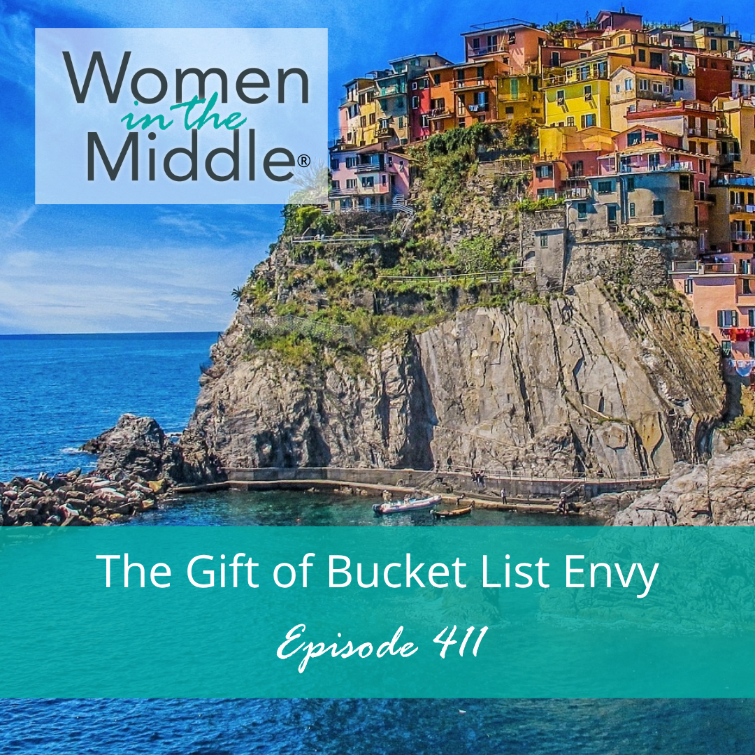 cover of episode EP #411: The Gift of Bucket List Envy in Midlife