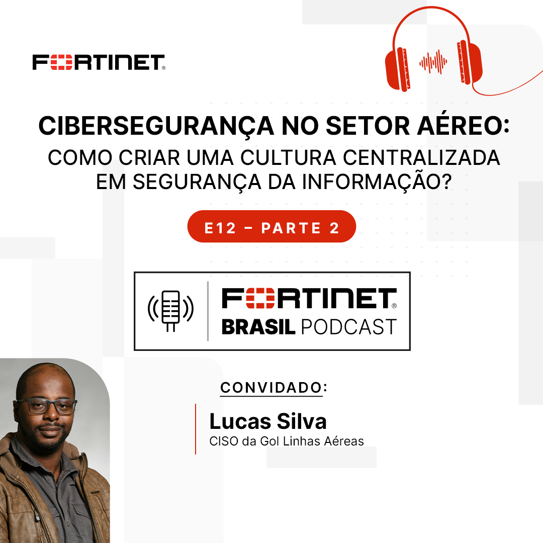 Fortinet Brasil Podcast