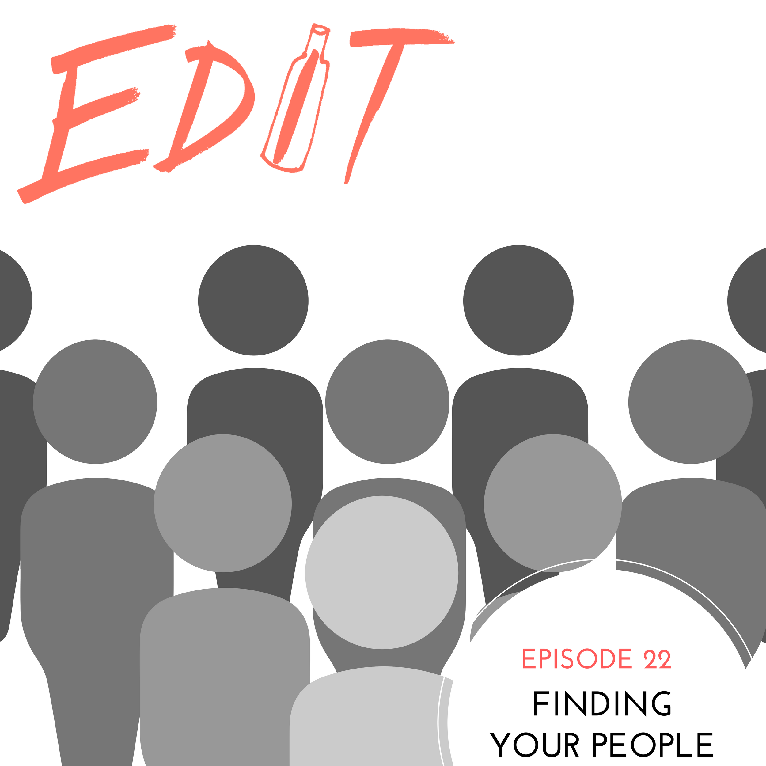 Editing Our Drinking and Our Lives