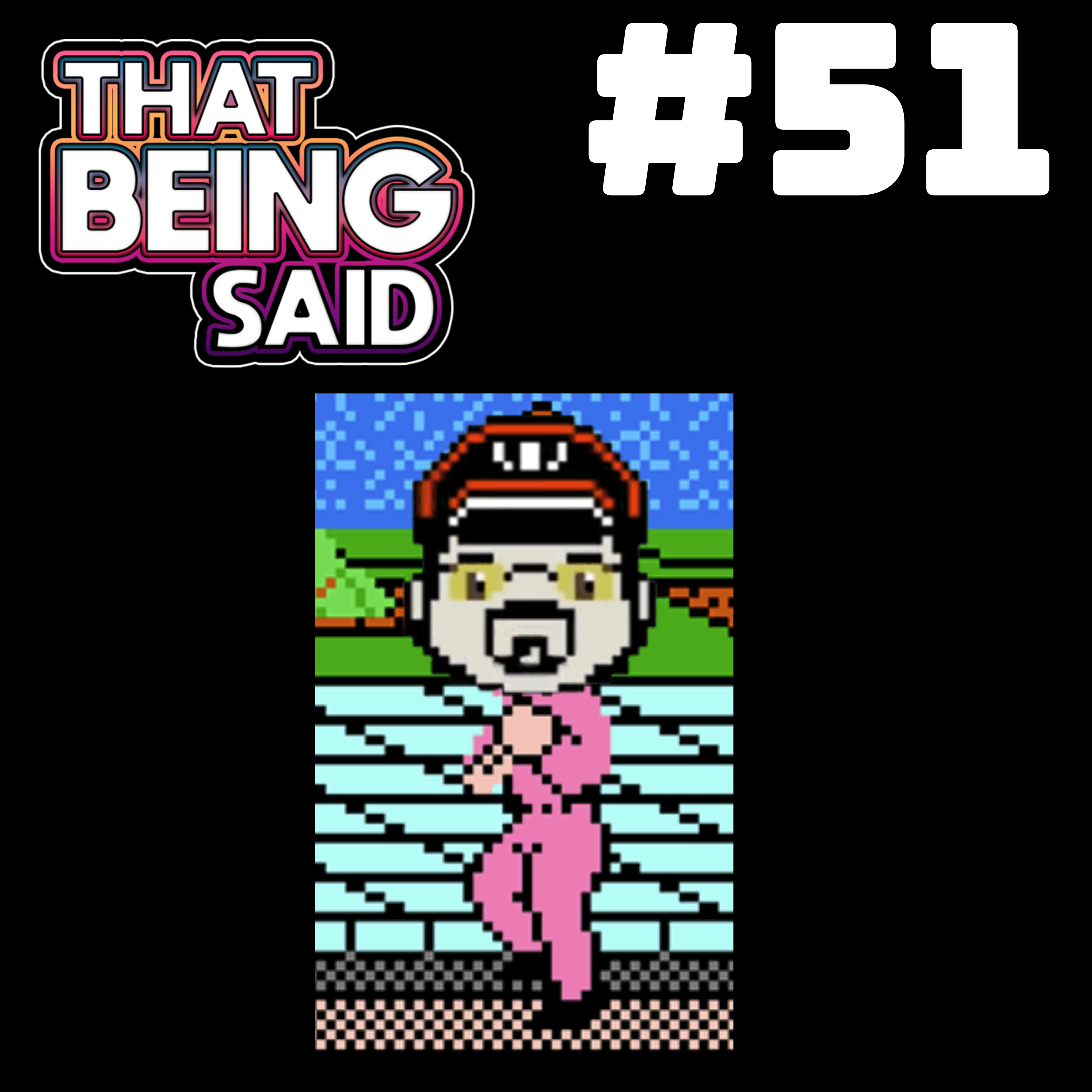That Being Said Podcast
