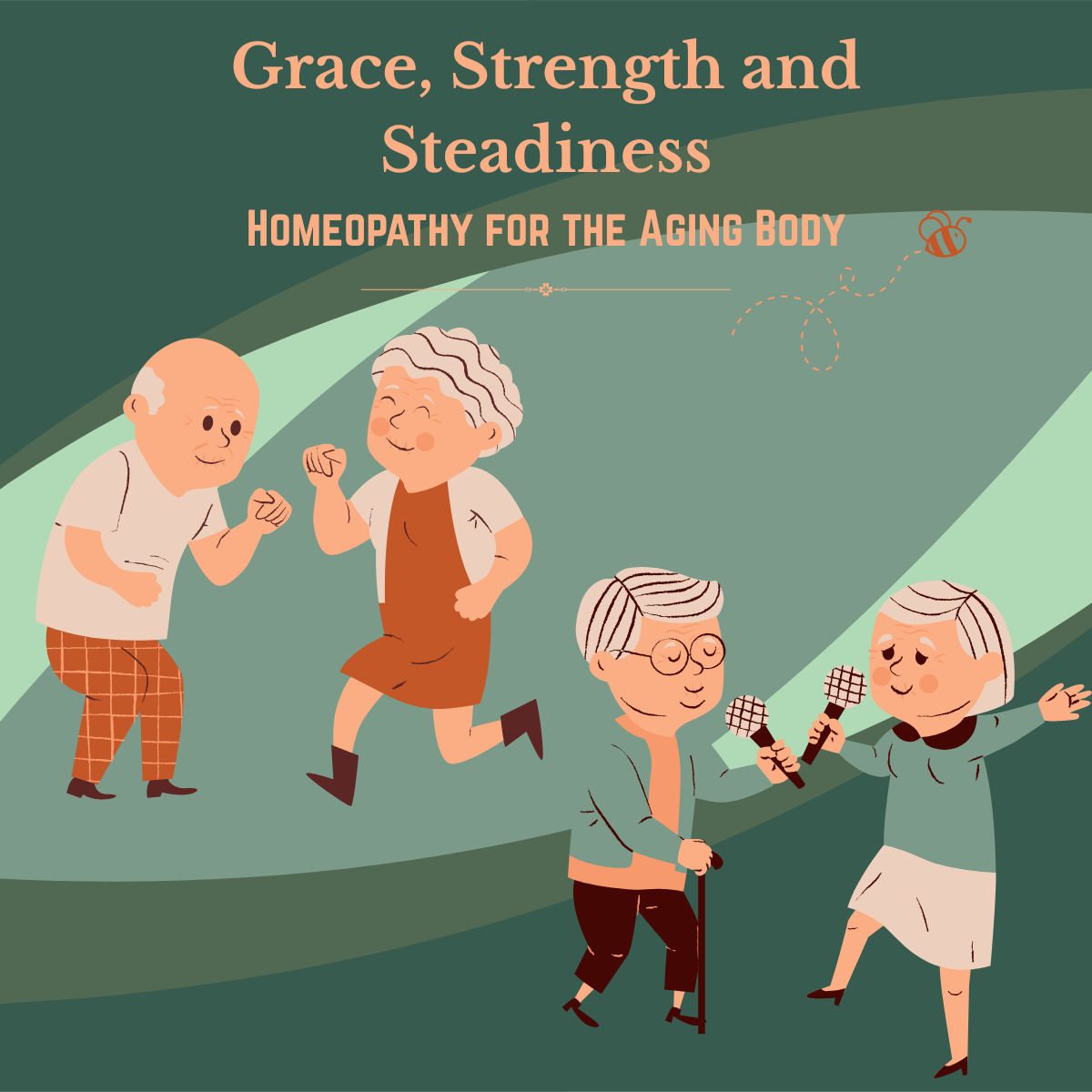 Grace, Strength, and Steadiness: Homeopathy for the Aging Body