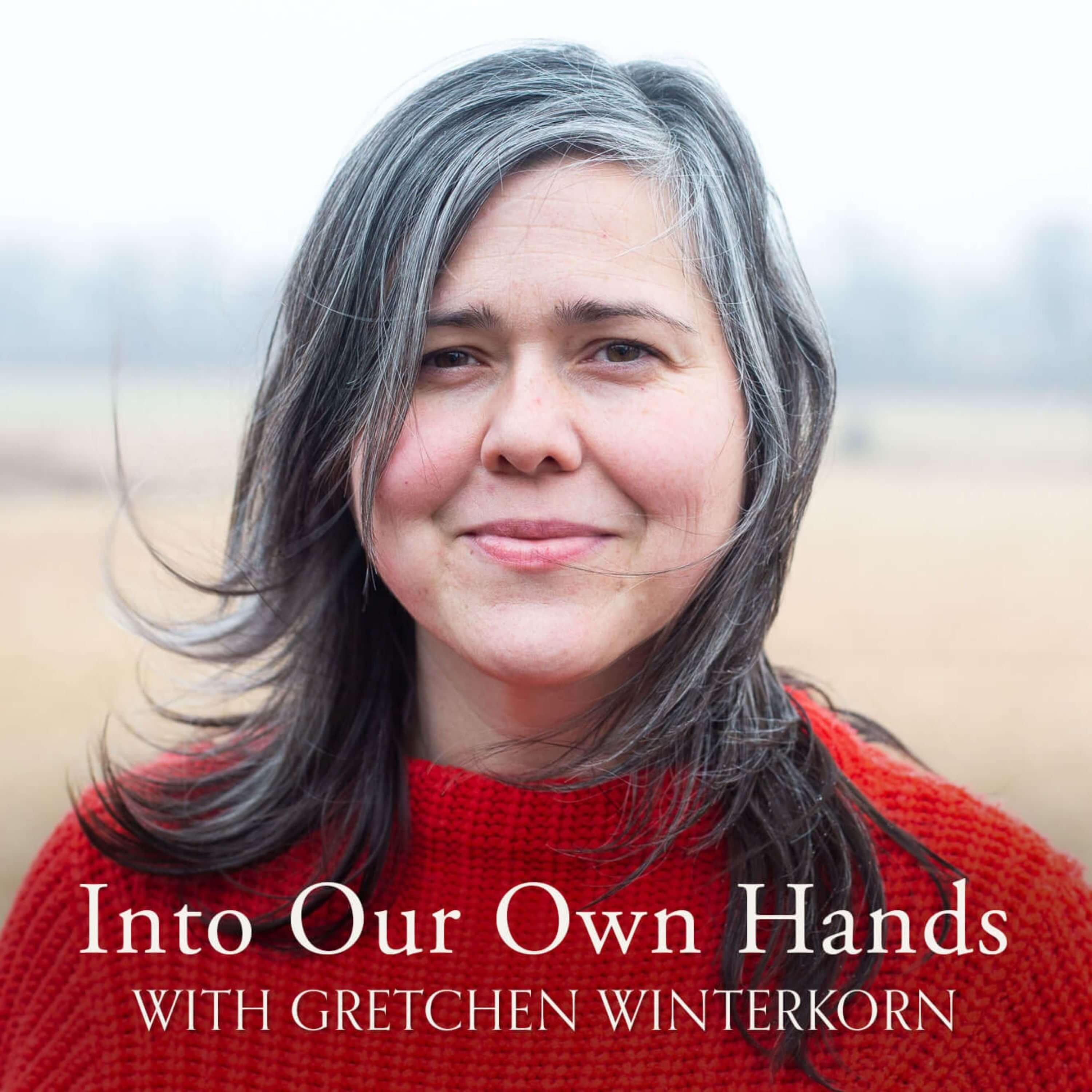 Into Our Own Hands