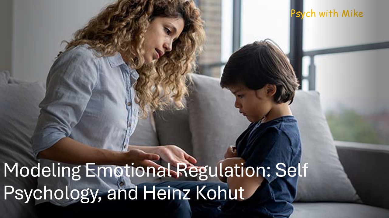 Master Your Emotions: How Self Psychology by Heinz Kohut Helps with Emotional Regulation